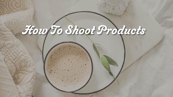 How do I shoot products?